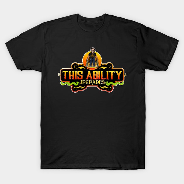 This Ability Upgrades T-Shirt by This Ability Upgrades